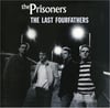 THE PRISONERS    The Last Fourfathers VINYL LP NEW     BLUE VINYL