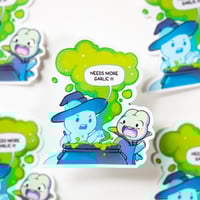 NEEDS OR GARLIC STICKER