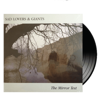 SAD LOVERS & GIANTS - The Mirror Test