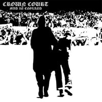 CROWN COURT - "Mad In England" 7" EP (White Vinyl)