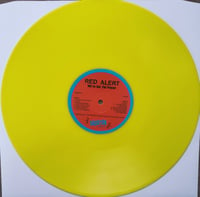 Image 2 of RED ALERT - "We Got The Power" LP (Yellow Vinyl)