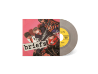 the BRIEFS - "Poor And Weird" 7" Single (Limited Silver VInyl)