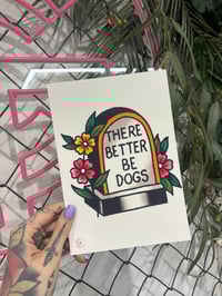 Image 2 of THERE BETTER BE DOGS/CATS