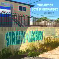 The Art of Jose D Hernandez Vol 2 : Streets and Legends