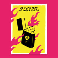 Image 1 of Lámina "no fumo pero me sobra fuego"