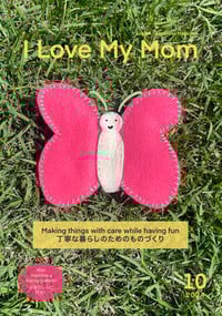 Image 1 of I Love My Mom: an English/Japanese magazine