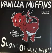 VANILLA MUFFINS - "Sugar Oi! Will Win!!" LP