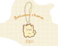 [NEW PO] Bakudog charm