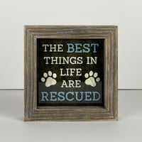 Image 1 of Framed Tile - The Best Things In Life Are Rescued