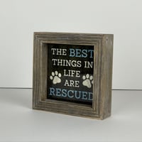 Image 2 of Framed Tile - The Best Things In Life Are Rescued