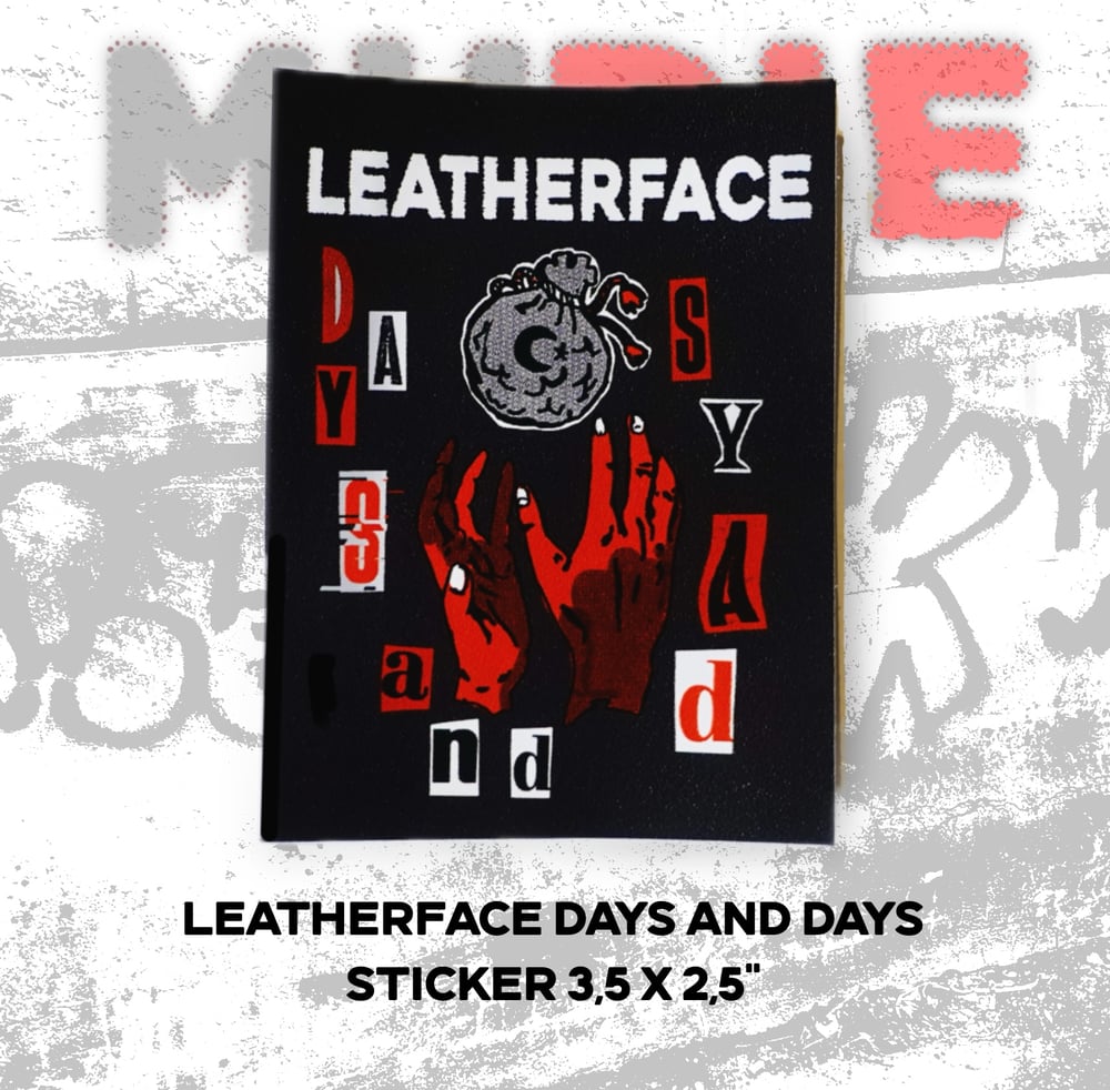 Image de Sticker " Leatherface - Days and Days " 