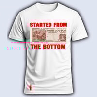 Image 8 of Started from the bottom 