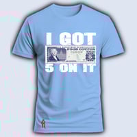 Image 11 of I Got 5 On It