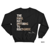 Hans Hess Sweatshirt: The Fool has Nothing to Recognise