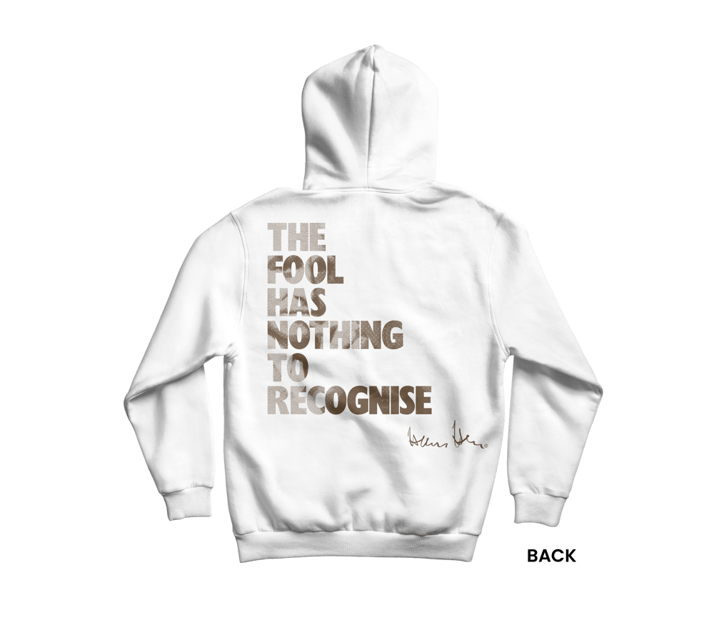 Hans Hess Hoodie: The Fool Has Nothing to Recognise