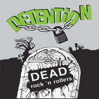 DETENTION - Dead Rock 'n Rollers LP