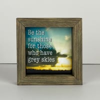 Image 1 of Framed Tile - Be The Sunshine