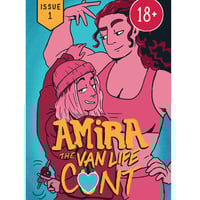 Image of Amira the Van Life Cunt (Issue 1)