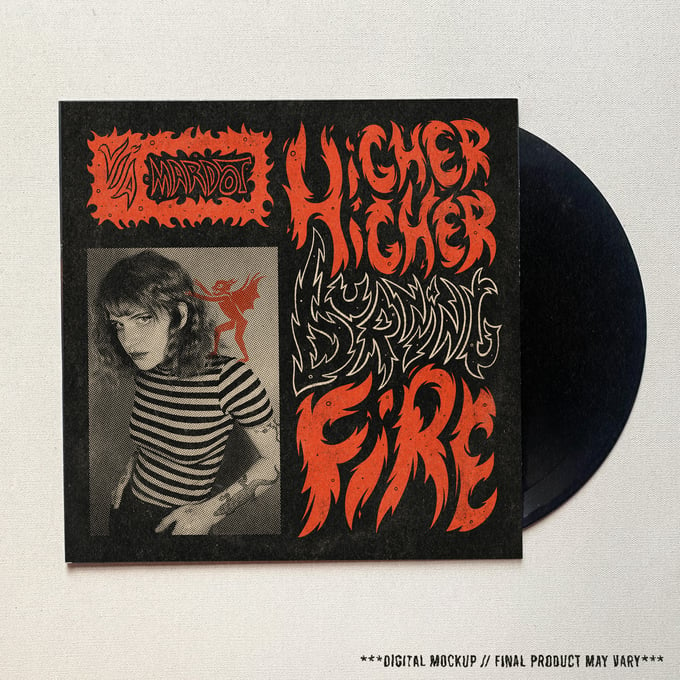 Image of Vinyl Record - Higher Higher Burning Fire - PRE ORDER