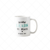 "Sip in Peace" Mug