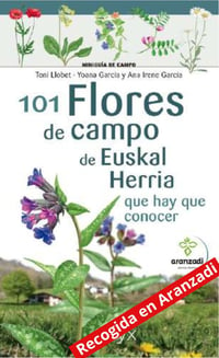 101 Flores de Euskal Herria (Recogida en Aranzadi)