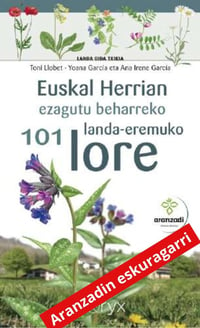 101 Lore Euskal Herrian (Aranzadin Eskuragarri)