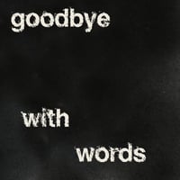 Image 3 of We Only Said Goodbye With Words