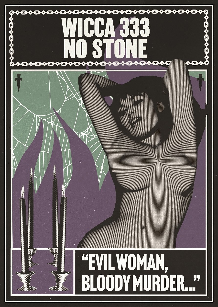 WICCA333 / NO STONE ~ "Evil Woman, Bloody Murder"