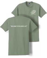 Image 1 of Welcome To The Goods Life T-shirt