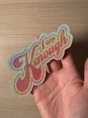 Image of I am Kenough sticker