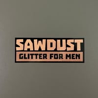 Decal - Sawdust: Glitter For Men