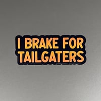 Decal - I Brake For Tailgaters