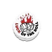 Image 2 of Luck of The Roll Sticker 3"