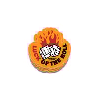Image 4 of Luck of The Roll Sticker 3"