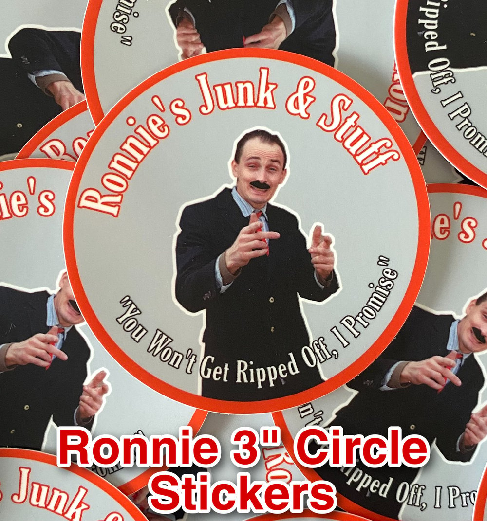 Ronnie’s Junk & Stuff 3" Circle Stickers!! (FREE USA SHIPPING)