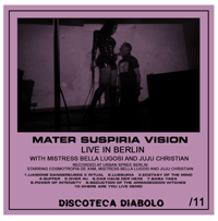 LIMITED 11: MATER SUSPIRIA VISION X MISTRESS BELLA LUGOSI - LIVE IN BERLIN 2024 CDR DESIGN B