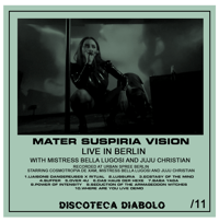 LIMITED 11: MATER SUSPIRIA VISION X MISTRESS BELLA LUGOSI - LIVE IN BERLIN 2024 CDR DESIGN C