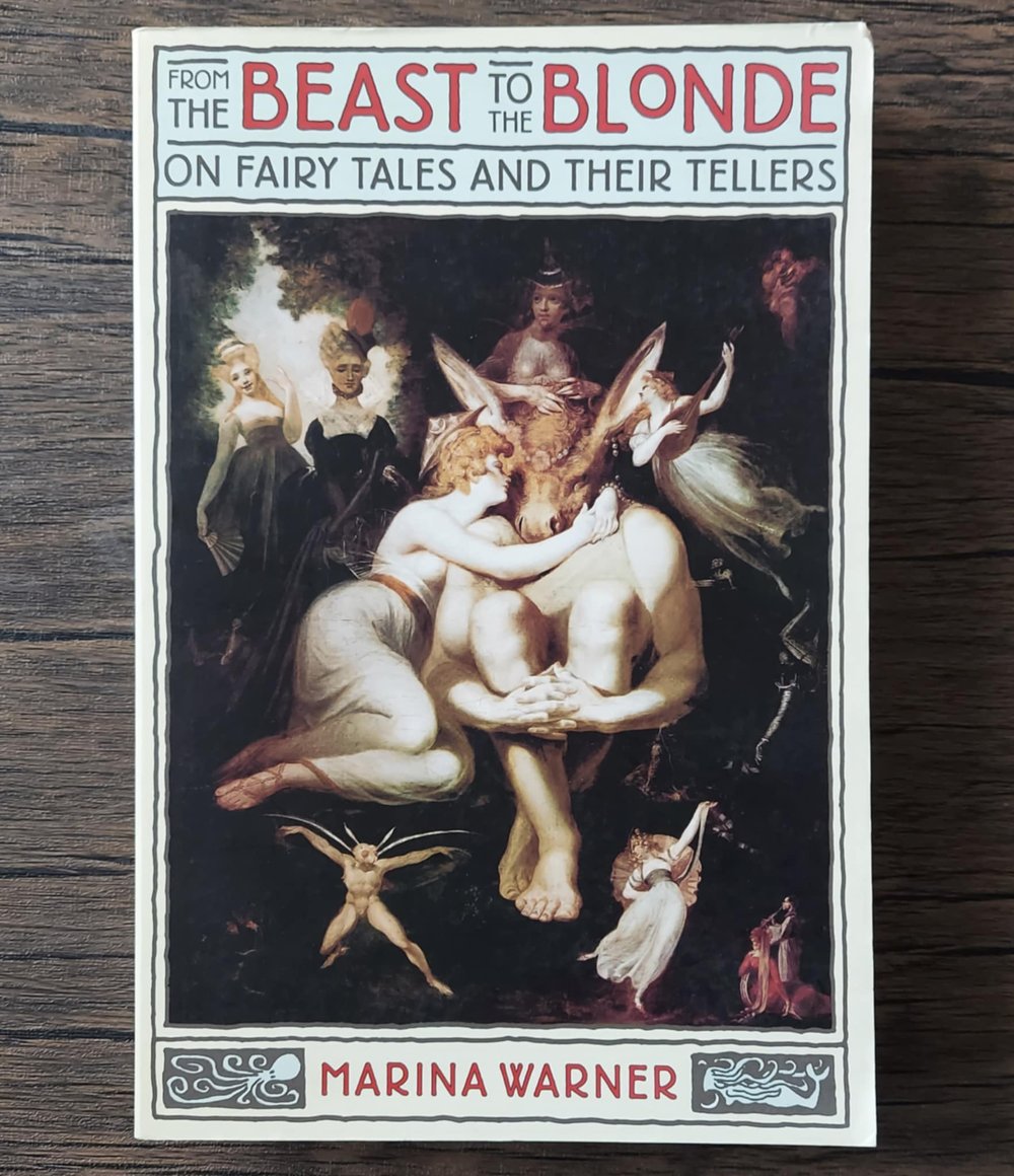 From the Beast to the Blonde: On Fairy Tales and Their Tellers, by Marina Warner