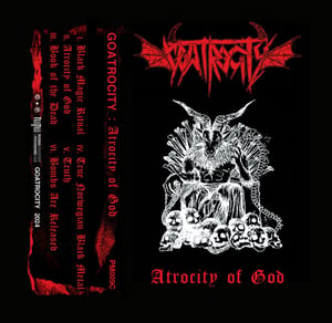 Goatrocity - Atrocity of God (cassette)