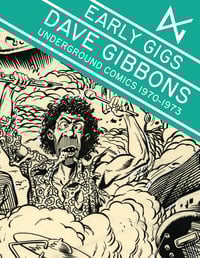 Image 1 of Early Gigs - Underground Comics  1970-1973 by Dave Gibbons