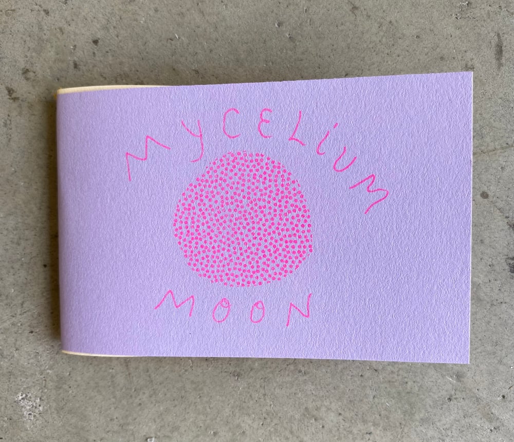 Image of Mycelium Moon Zine