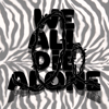 DIE ALONE