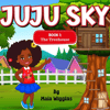Juju Sky Book 1: The Treehouse 
