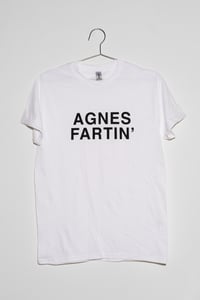 Agnes Fartin' t-shirt 