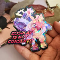 Image 2 of Cosplay Is Not Consent - Sticker