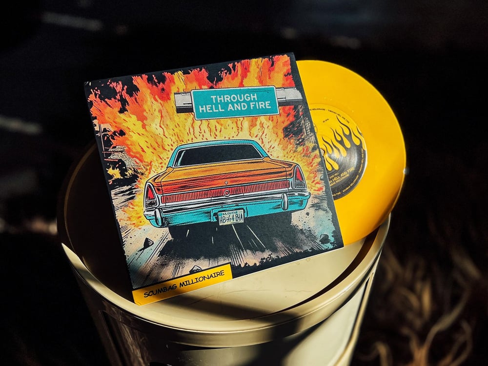 Scumbag Millionaire "Through Hell and Fire" (Suburban) Yellow 7" - IMPORT