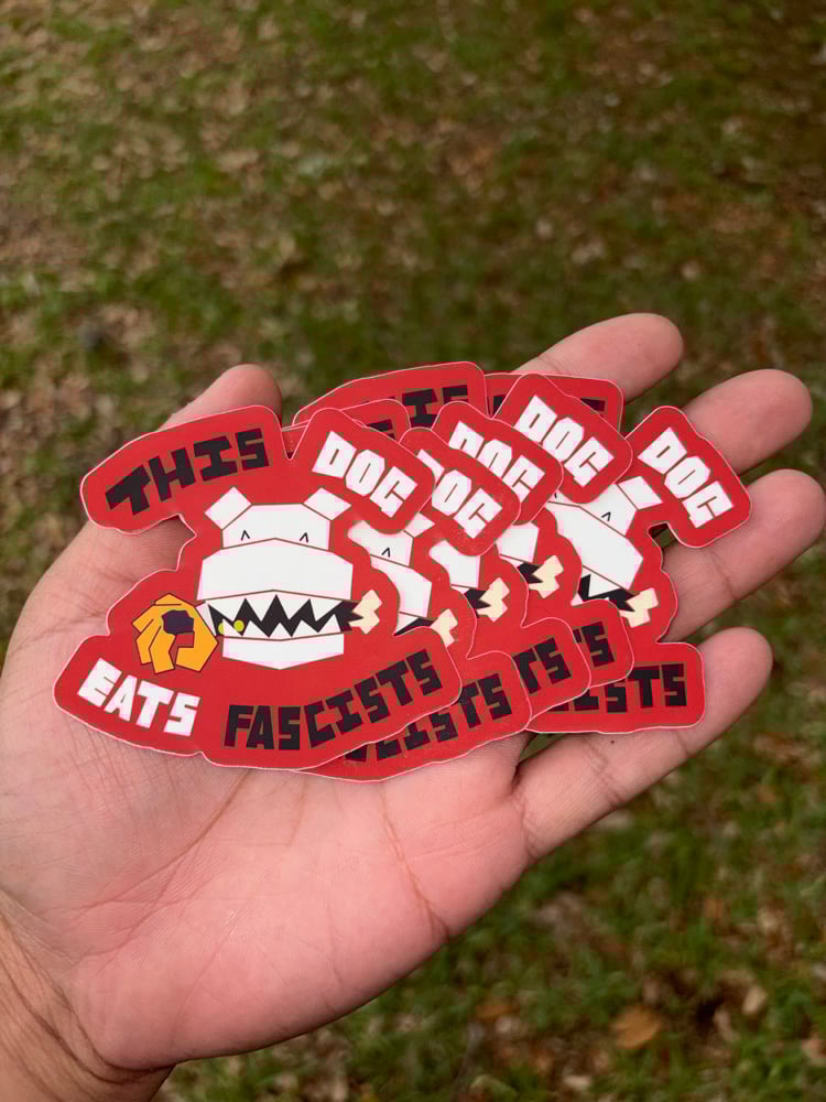 Image of This dog eats fascists *sticker*