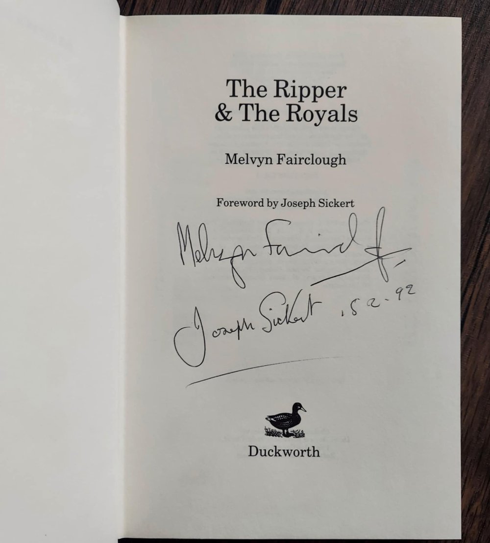 The Ripper & the Royals, by Melvyn Fairclough & Joseph Sickert - SIGNED by both