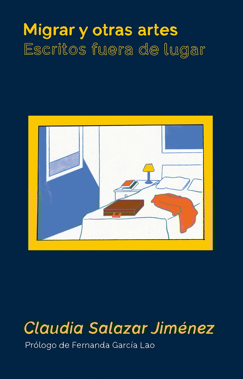 Image of Migrar y otras artes. Escritos fuera de lugar