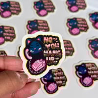 Image 1 of No You Hang Up Sticker